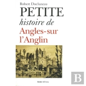 Petite Histoire D'Angles-Sur-L'Anglin
