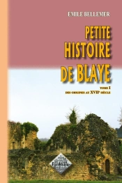 Petite Histoire De Blaye T.1