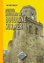 Petite Histoire De Boulogne Sur Mer