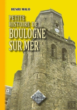 Bertrand.pt - Petite Histoire De Boulogne Sur Mer