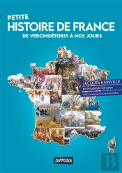 Petite Histoire De France De Vercingétorix À Nos Jours : Édition 2025