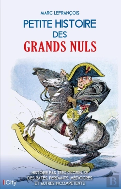 Bertrand.pt - Petite Histoire De France Des Grands Nuls