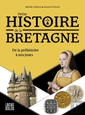 Petite Histoire De La Bretagne : De La Préhistoire À Nos Jours