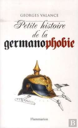 Bertrand.pt - Petite Histoire De La Germanophobie