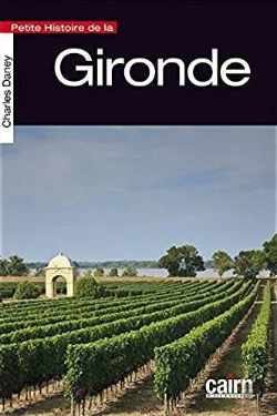 Bertrand.pt - Petite Histoire De La Gironde