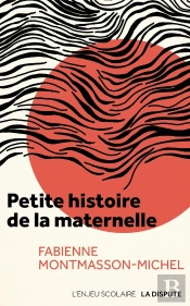 Petite Histoire De La Maternelle