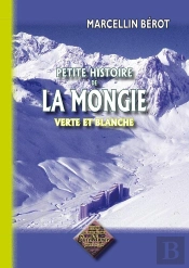 Petite Histoire De La Mongie Verte Et Blanche