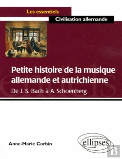 Bertrand.pt - Petite Histoire De La Musique Allemande Et Autrichienne (De J. S. Bach À A. Schoenberg)