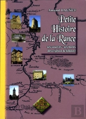 Petite Histoire De La Rance ; Ses Sources, Ses Bords, Description Et Folklore