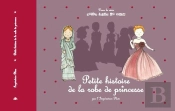 Petite Histoire De La Robe De Princesse