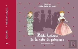 Bertrand.pt - Petite Histoire De La Robe De Princesse