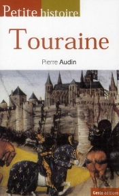 Petite Histoire De La Touraine