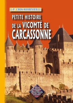 Bertrand.pt - Petite Histoire De La Vicomté De Carcassonne