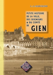 Petite Histoire De La Ville... De Gien