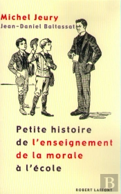 Petite Histoire De L'Enseignement De La Morale A L'Ecole