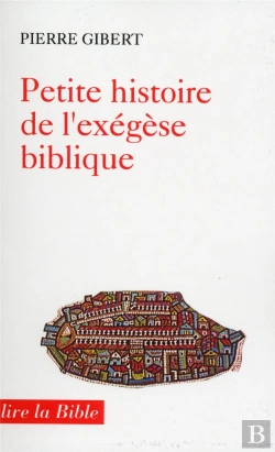 Bertrand.pt - Petite Histoire De L'Exégèse Biblique