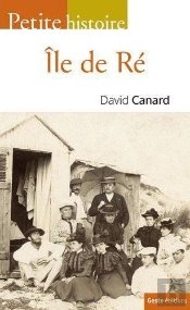 Petite Histoire De L'Ile De Re