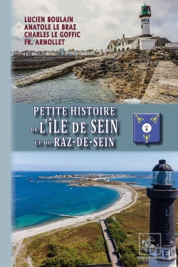 Bertrand.pt - Petite Histoire De L'Île De Sein Et Du Raz-De-Sein