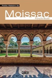 Petite Histoire De Moissac