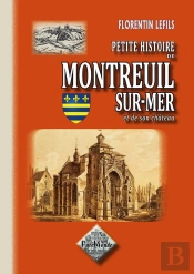 Petite Histoire De Montreuil-Sur-Mer Et De Son Château