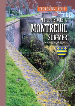 Bertrand.pt - Petite Histoire De Montreuil-Sur-Mer Et De Son Château