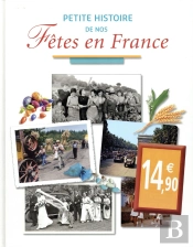Petite Histoire De Nos Fetes En France