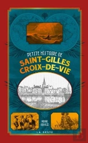 Petite Histoire De Saint-Gilles-Croix-De-Vie