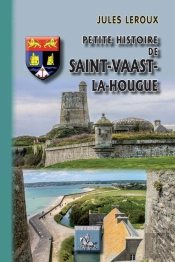Petite Histoire De Saint-Vaast-La-Hougue