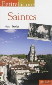 Petite Histoire De Saintes