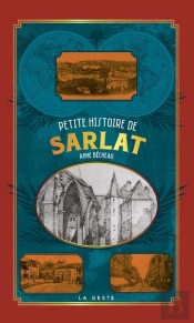 Petite Histoire De Sarlat