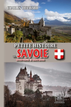 Bertrand.pt - Petite Histoire De Savoie ; Savoie-Propre Et Haute-Savoie