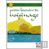 Petite Histoire De Voisinage