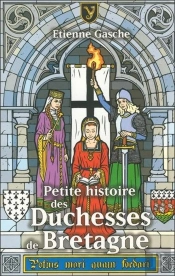 Petite Histoire Des Duchesses De Bretagne