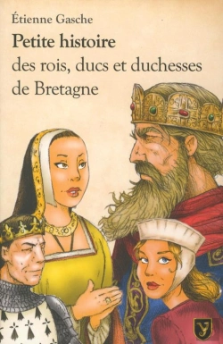 Bertrand.pt - Petite Histoire Des Rois Ducs Et Duchesses De Bretagne