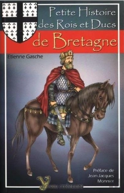 Bertrand.pt - Petite Histoire Des Rois Et Ducs De Bretagne