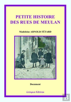 Bertrand.pt - Petite Histoire Des Rues De Meulan