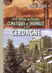 Petite Histoire Des Stations Climatiques Et Thermales De La Cerdagne