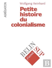 Petite Histoire Du Colonialisme