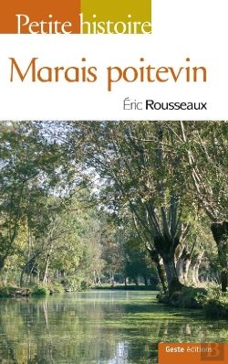 Bertrand.pt - Petite Histoire Du Marais Poitevin