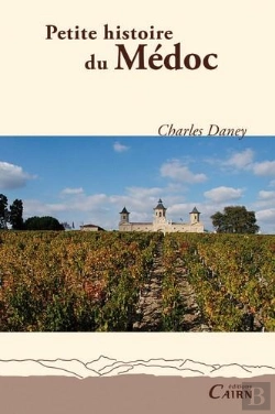 Bertrand.pt - Petite Histoire Du Médoc