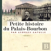 Petite Histoire Du Palais Bourbon