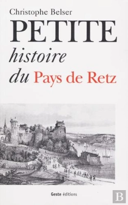 Bertrand.pt - Petite Histoire Du Pays De Retz