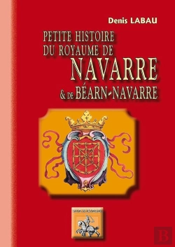 Bertrand.pt - Petite Histoire Du Royaume De Navarre & Béarn-Navarre