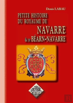 Bertrand.pt - Petite Histoire Du Royaume De Navarre Et De Bearn-Navarre