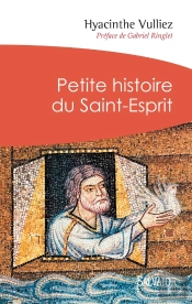 Petite Histoire Du Saint-Esprit