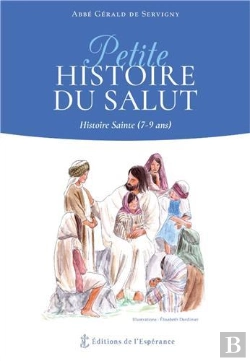 Bertrand.pt - Petite Histoire Du Salut ; Histoire Sainte Pour Enfant