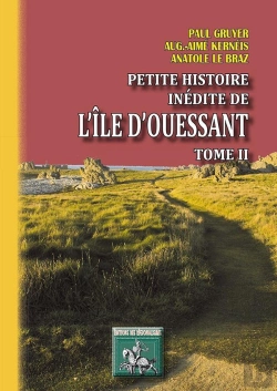 Bertrand.pt - Petite Histoire Inédite De L'Île D'Ouessant T.2