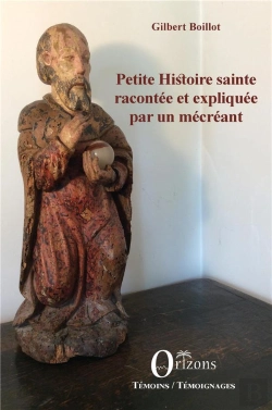 Bertrand.pt - Petite Histoire Sainte Racontée Et Expliquée Par Un Mécréant