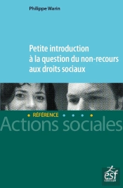 Petite Introduction À La Question Du Non-Recours Aux Droits Sociaux