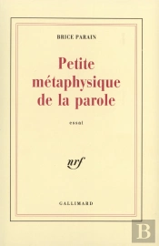 Petite Métaphysique De La Parole